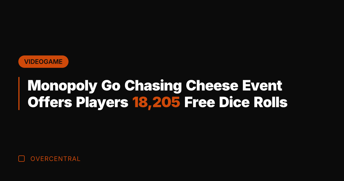 Monopoly Go Chasing Cheese Event Offers Players 18,205 Free Dice Rolls