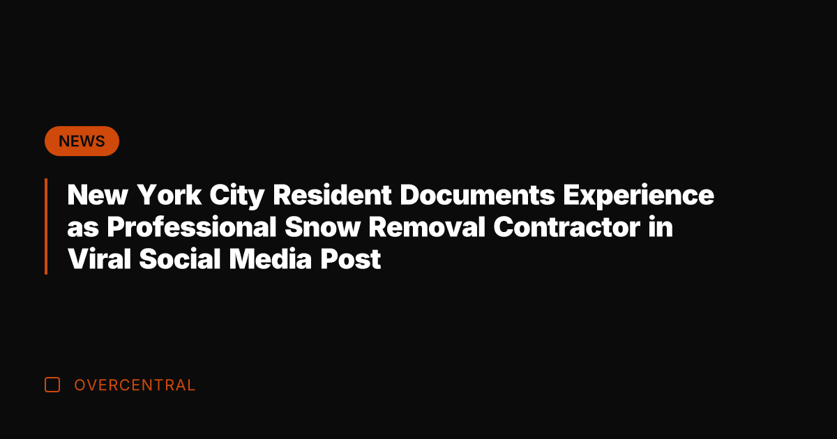 New York City Resident Documents Experience as Professional Snow Removal Contractor in