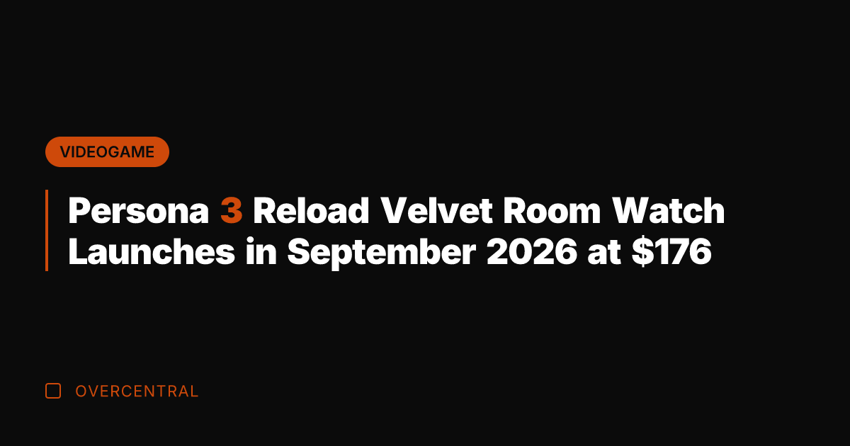 Persona 3 Reload Velvet Room Watch Launches in September 2026 at 6