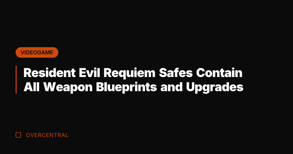 Resident Evil Requiem Safes Contain All Weapon Blueprints and Upgrades