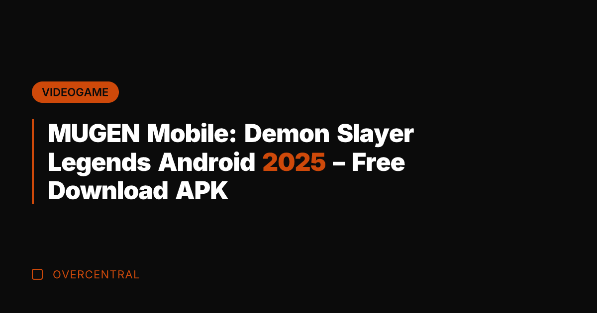 MUGEN Mobile: Demon Slayer Legends Android 2025 - Free Download APK