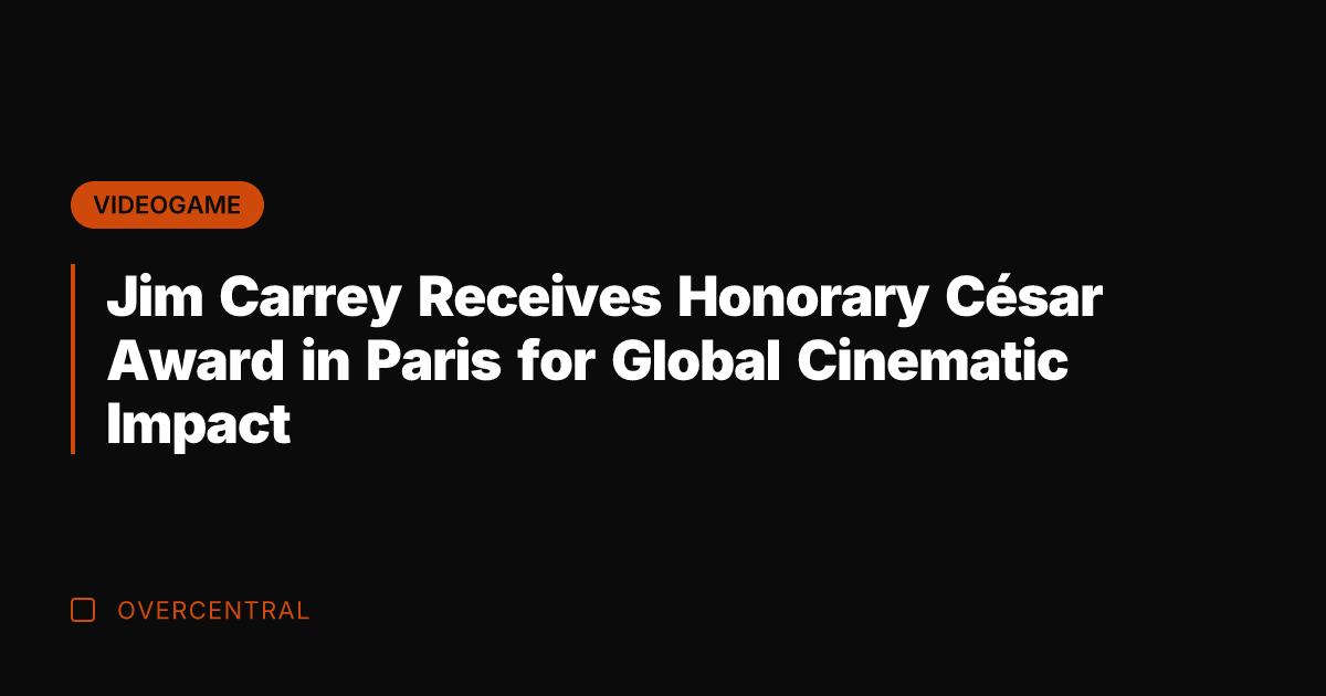 Jim Carrey Receives Honorary César Award in Paris for Global Cinematic Impact