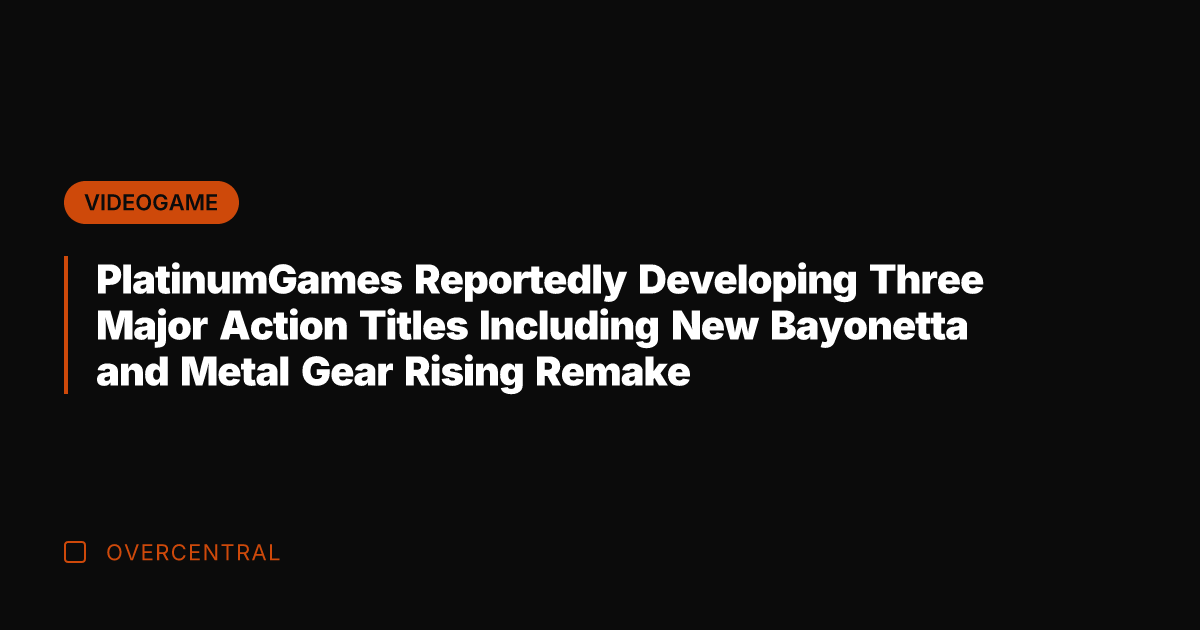 PlatinumGames Reportedly Developing Three Major Action Titles Including New Bayonetta and Metal