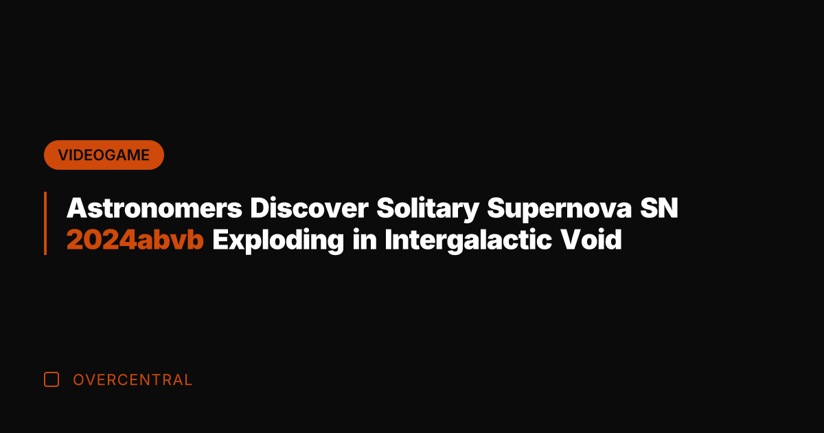 Astronomers Discover Solitary Supernova SN 2024abvb Exploding in Intergalactic Void