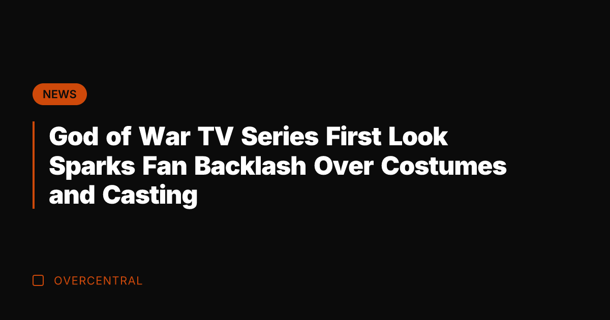 God of War TV Series First Look Sparks Fan Backlash Over Costumes