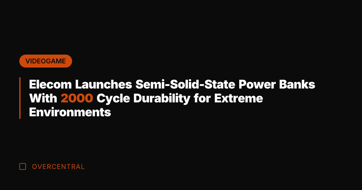 Elecom Launches Semi-Solid-State Power Banks With 2000 Cycle Durability for Extreme Environments