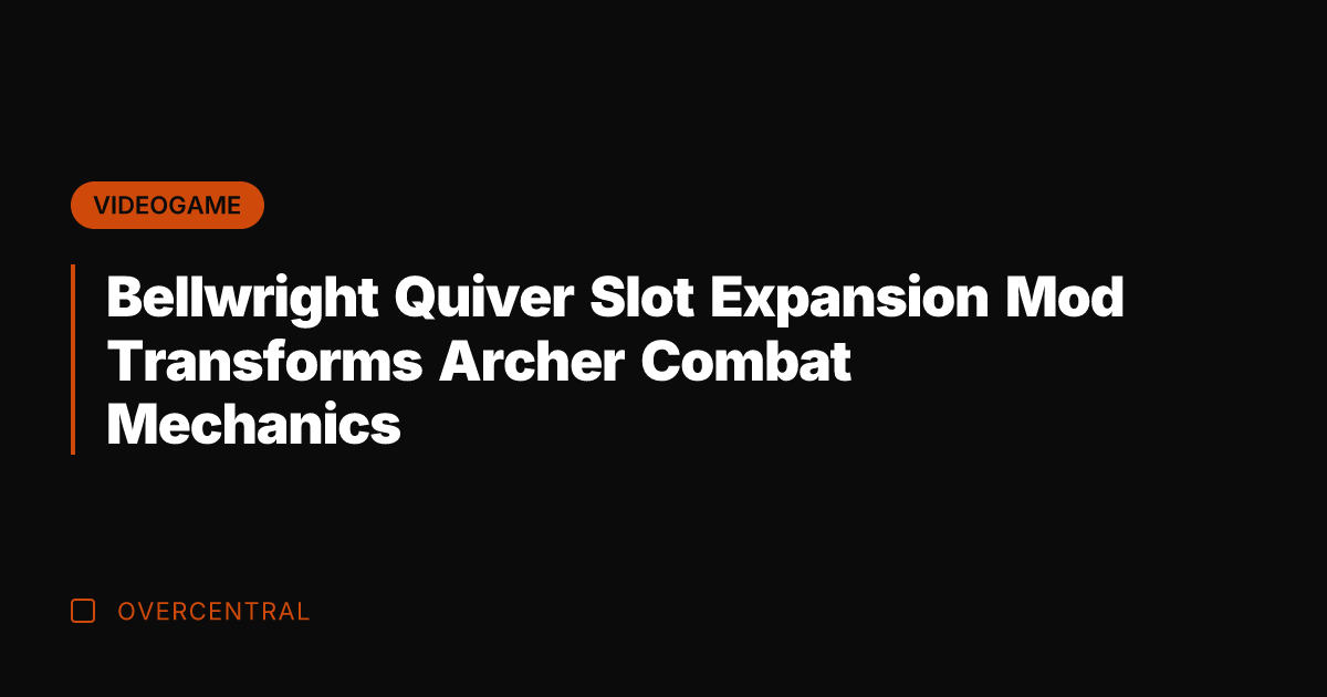 Bellwright Quiver Slot Expansion Mod Transforms Archer Combat Mechanics