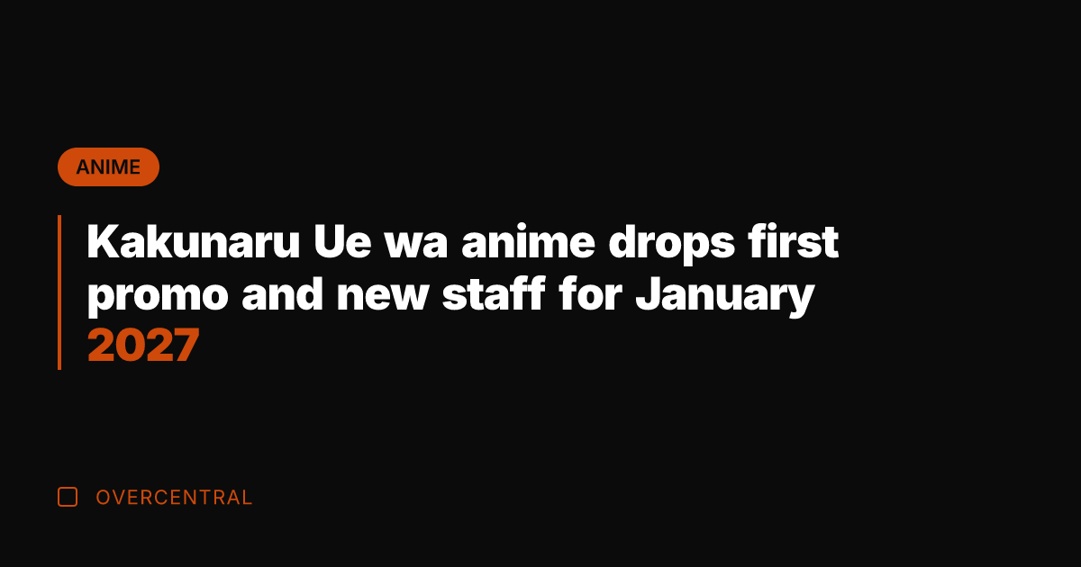 Kakunaru Ue wa anime drops first promo and new staff for January