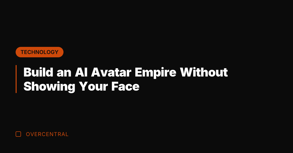 Build an AI Avatar Empire Without Showing Your Face