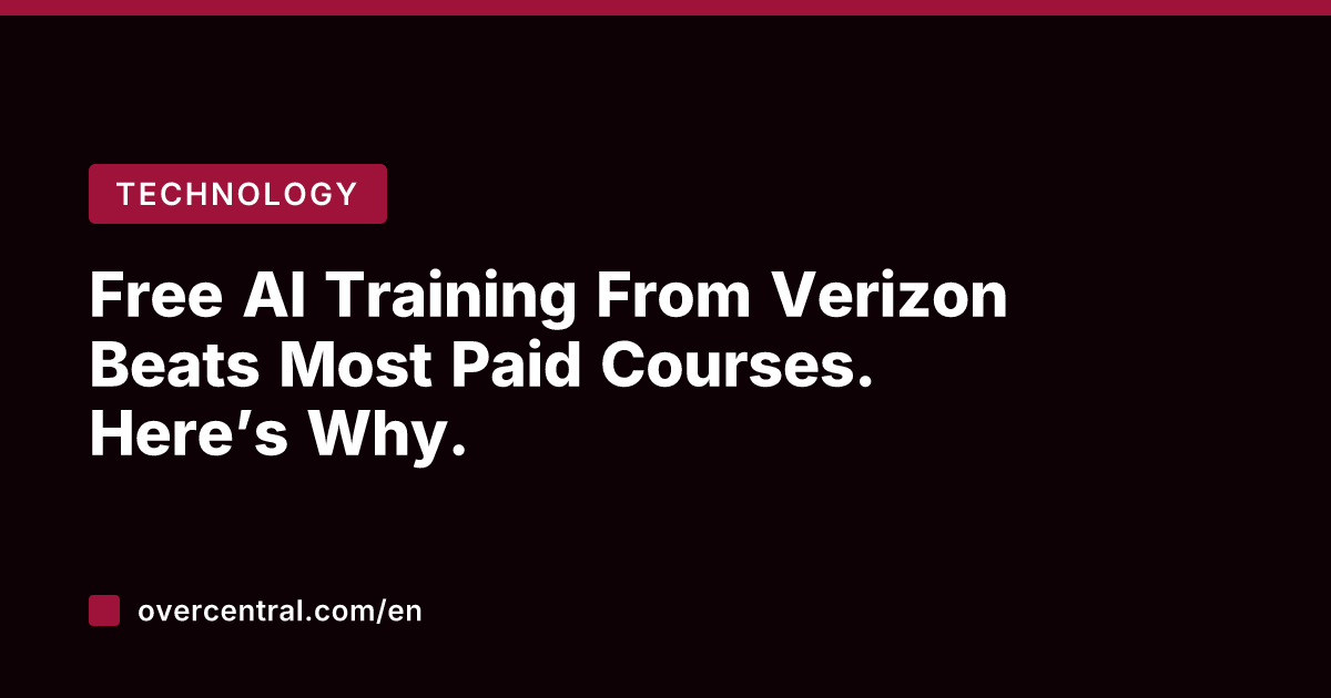 Free AI Training From Verizon Beats Most Paid Courses. Here's Why.