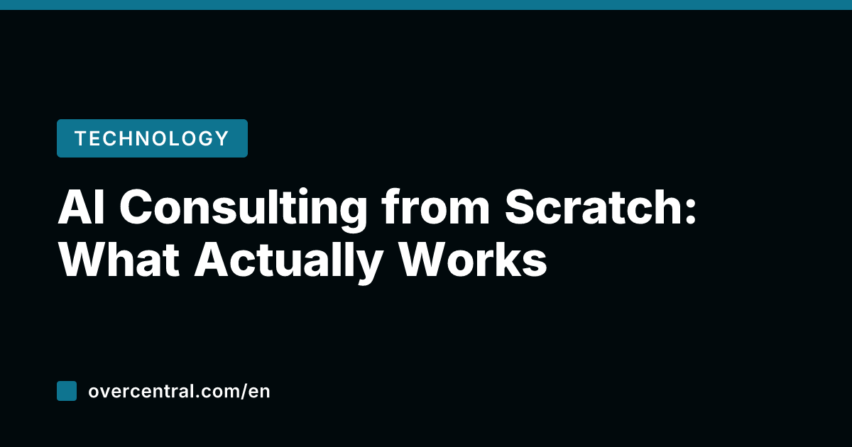 AI Consulting from Scratch: What Actually Works