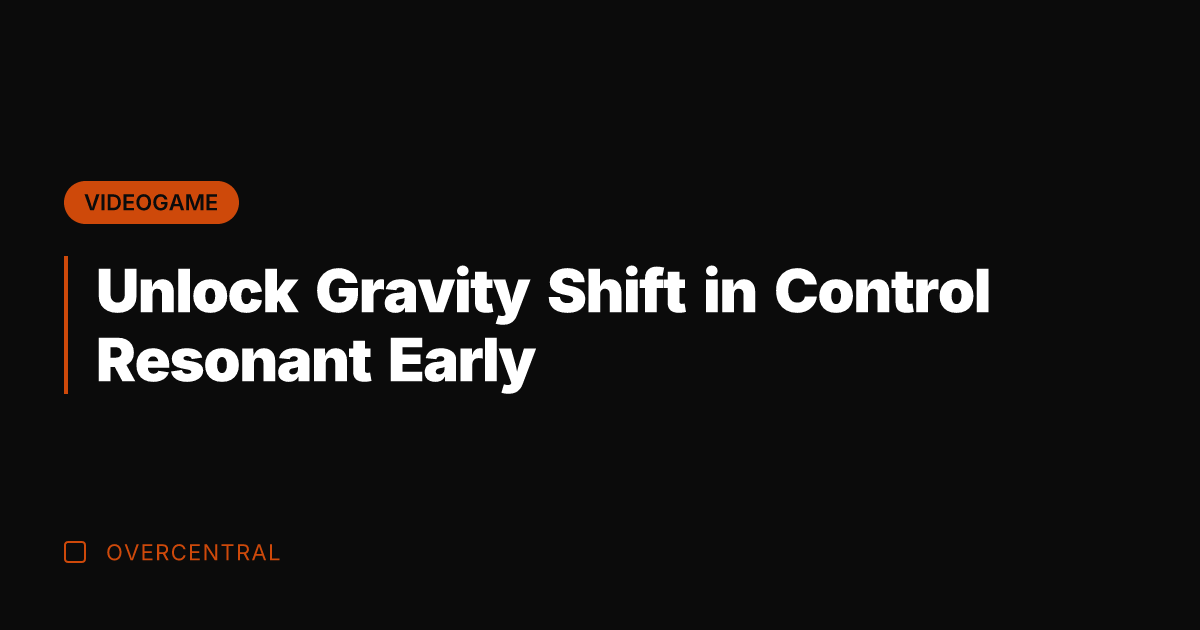 Unlock Gravity Shift in Control Resonant Early