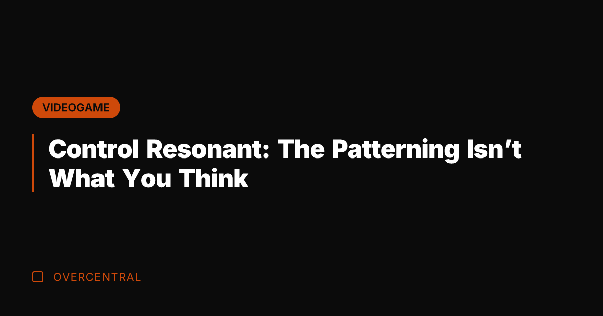 Control Resonant: The Patterning Isn't What You Think