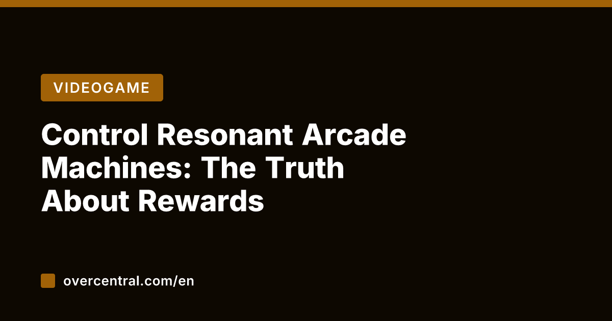 Control Resonant Arcade Machines: The Truth About Rewards
