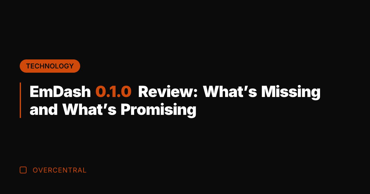 EmDash 0.1.0 Review: What’s Missing and What’s Promising