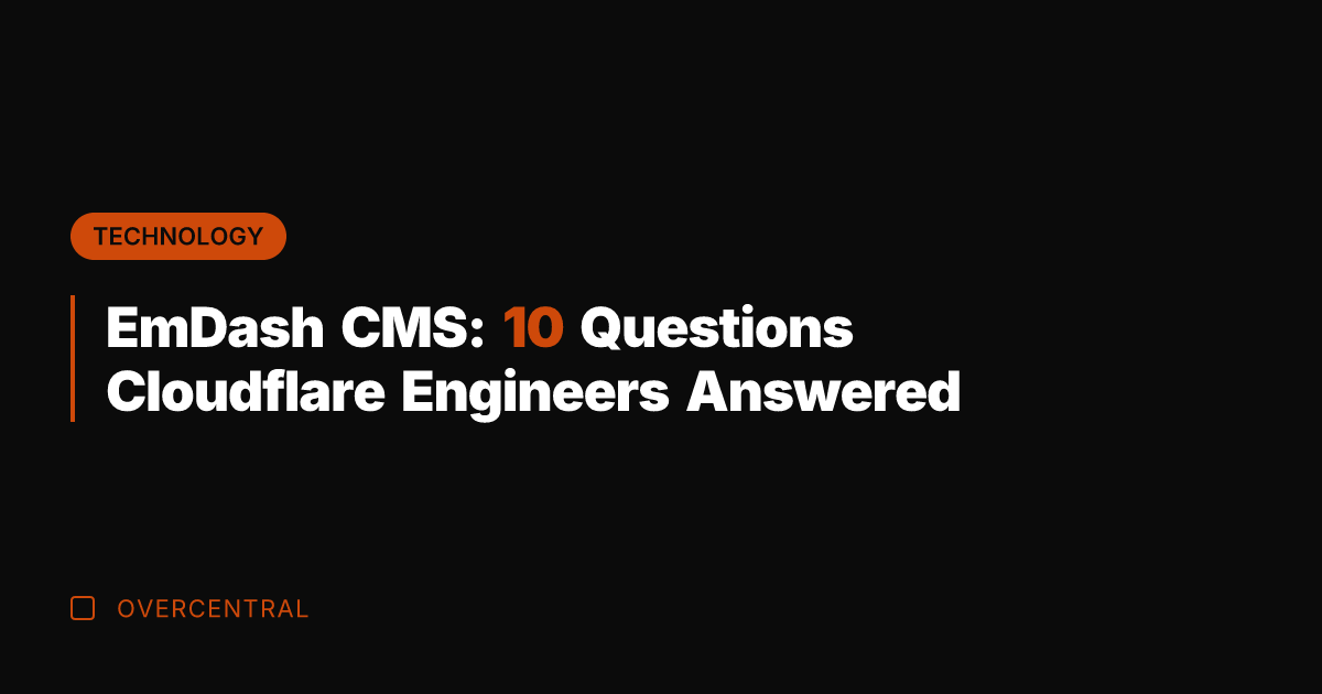EmDash CMS: 10 Questions Cloudflare Engineers Answered