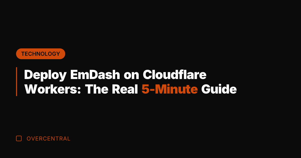 Deploy EmDash on Cloudflare Workers: The Real 5-Minute Guide