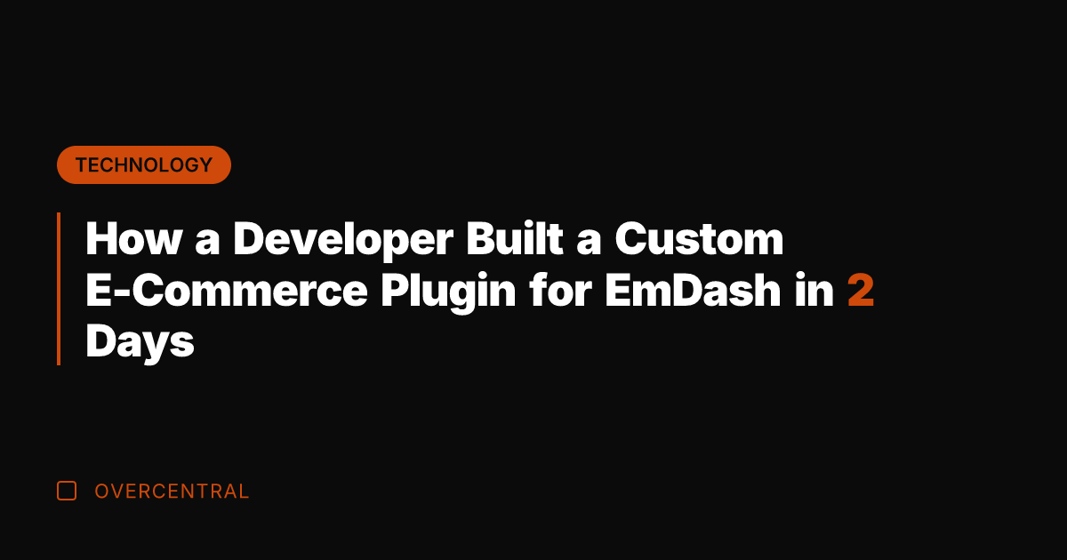How a Developer Built a Custom E-Commerce Plugin for EmDash in 2