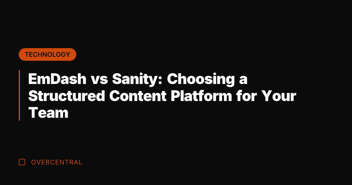 EmDash vs Sanity: Choosing a Structured Content Platform for Your Team