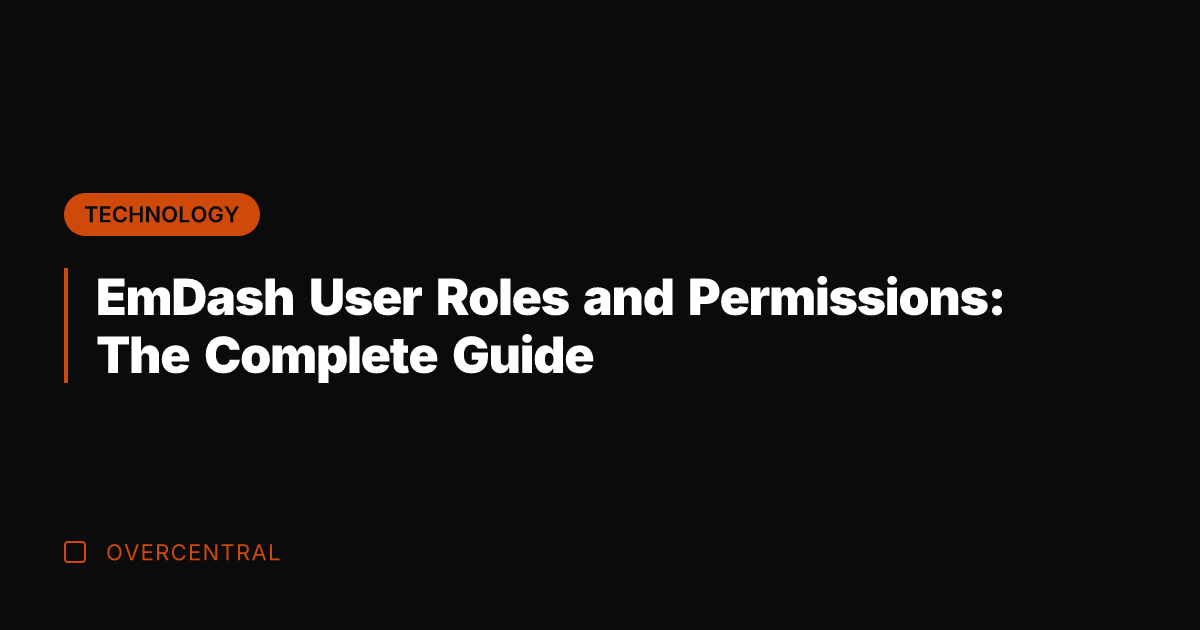 EmDash User Roles and Permissions: The Complete Guide