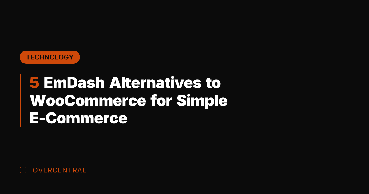 5 EmDash Alternatives to WooCommerce for Simple E-Commerce