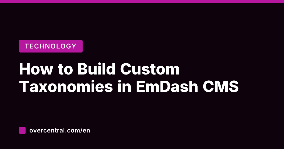 How to Build Custom Taxonomies in EmDash CMS
