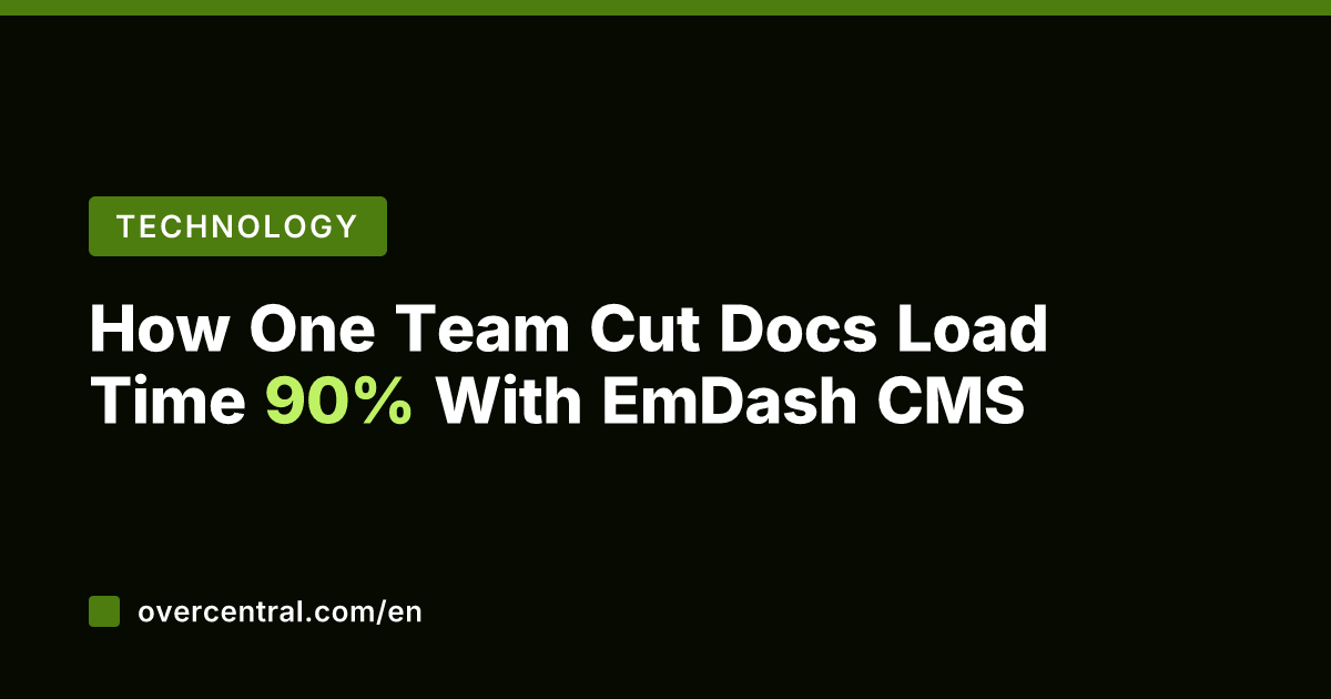 How One Team Cut Docs Load Time 90% With EmDash CMS