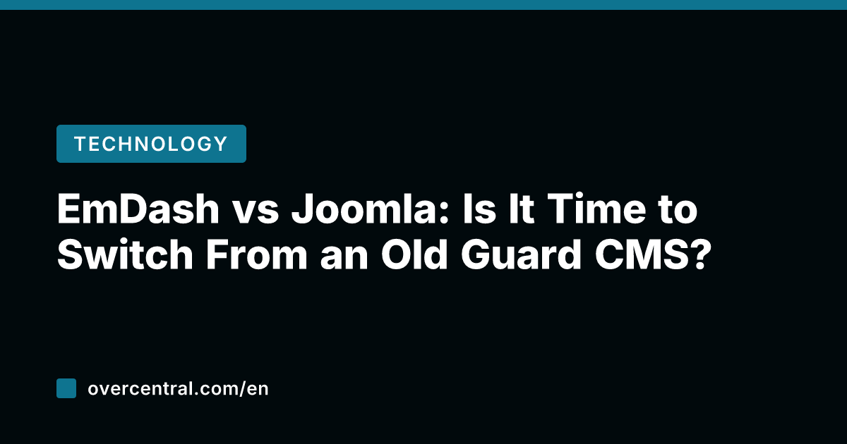 EmDash vs Joomla: Is It Time to Switch From an Old Guard