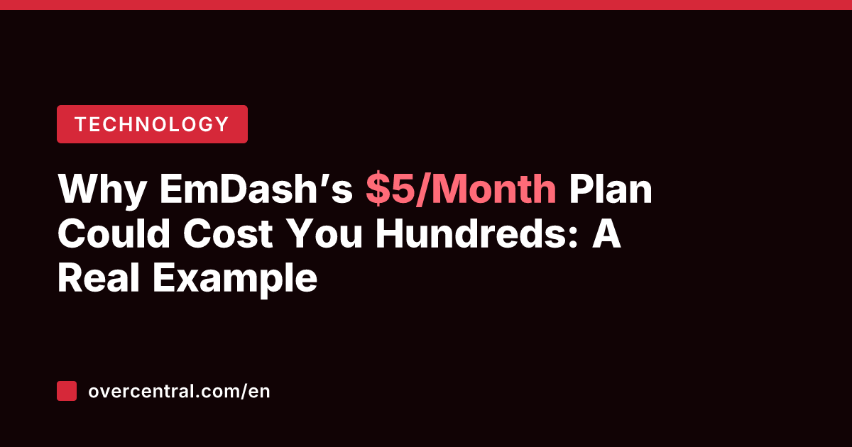 Why EmDash’s /Month Plan Could Cost You Hundreds: A Real Example