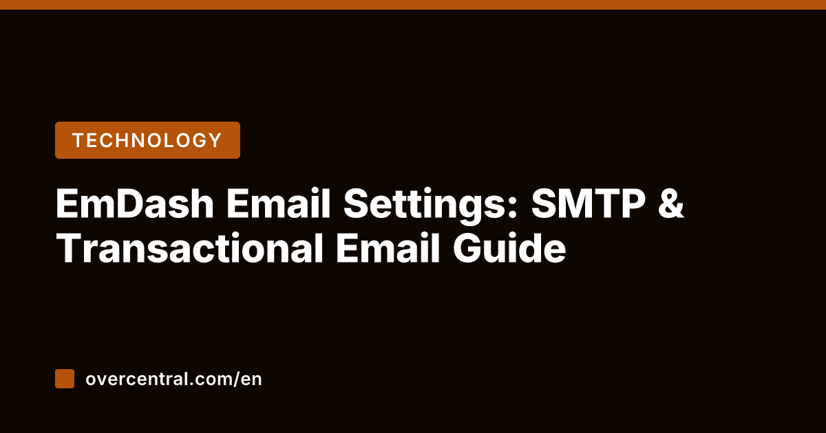 EmDash Email Settings: SMTP & Transactional Email Guide