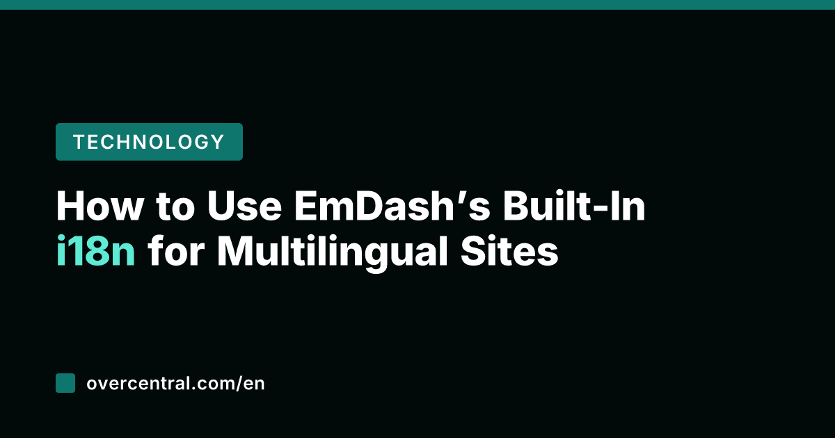 How to Use EmDash’s Built-In i18n for Multilingual Sites