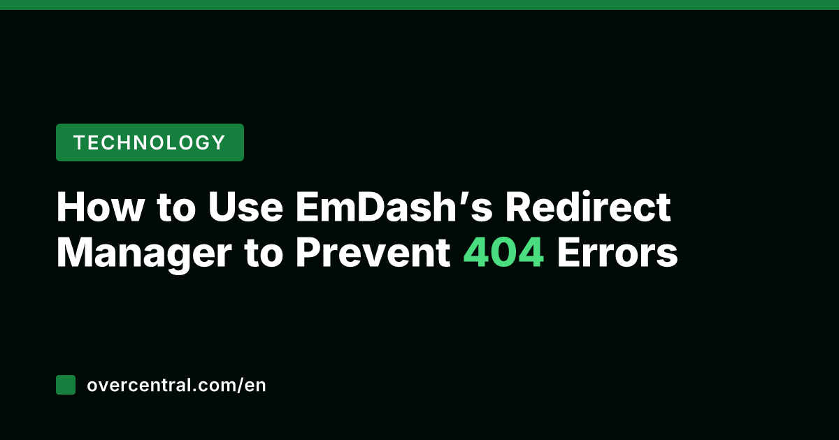 How to Use EmDash’s Redirect Manager to Prevent 404 Errors