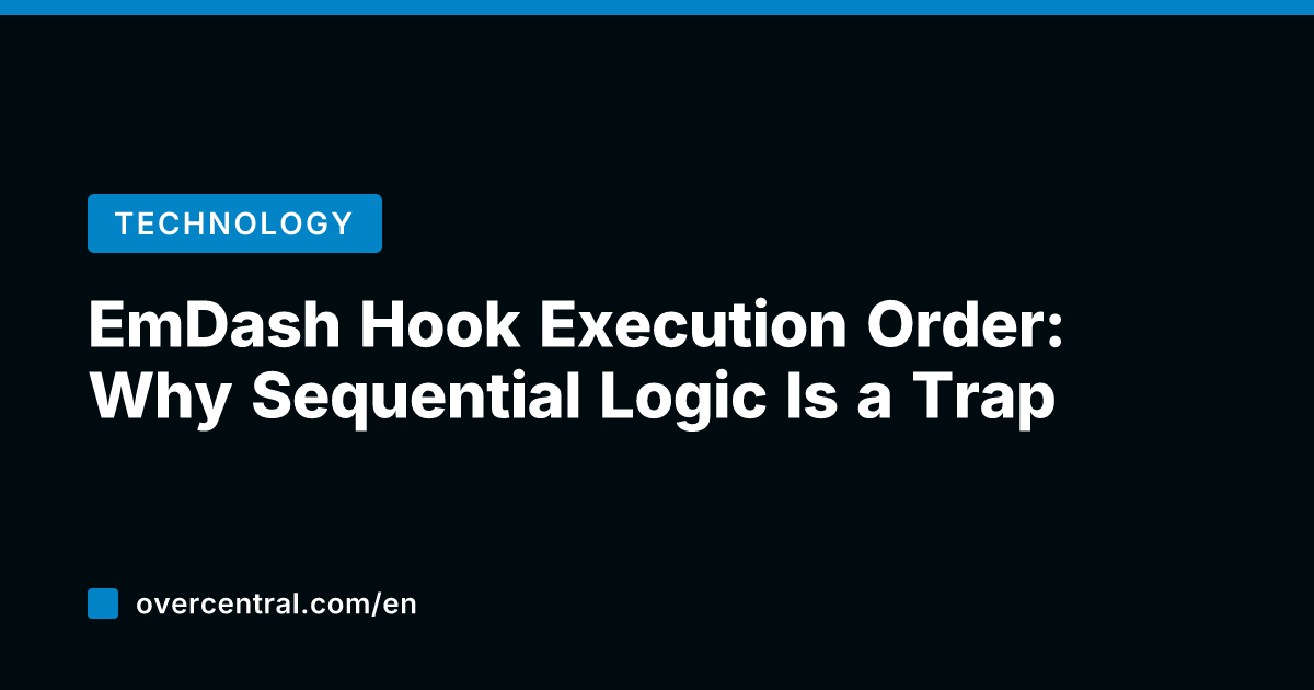 EmDash Hook Execution Order: Why Sequential Logic Is a Trap