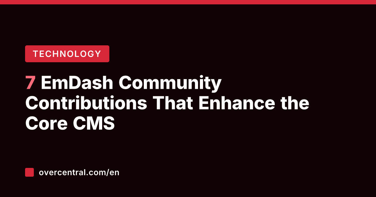 7 EmDash Community Contributions That Enhance the Core CMS