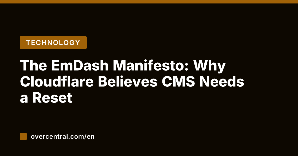 The EmDash Manifesto: Why Cloudflare Believes CMS Needs a Reset