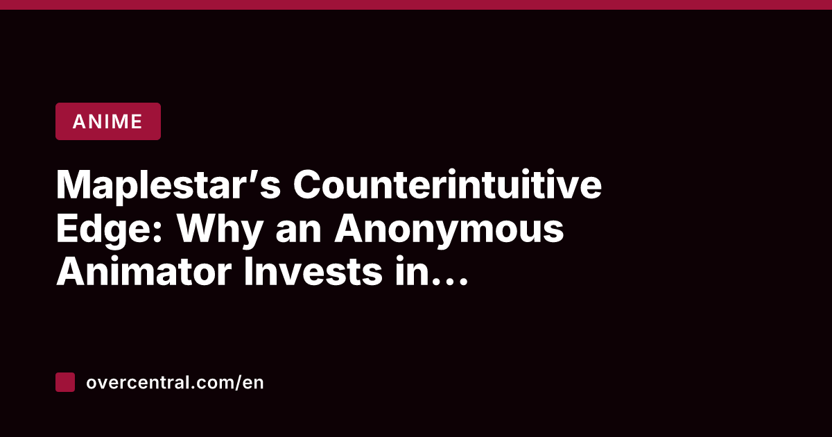 Maplestar’s Counterintuitive Edge: Why an Anonymous Animator Invests in Professional Voice Acting