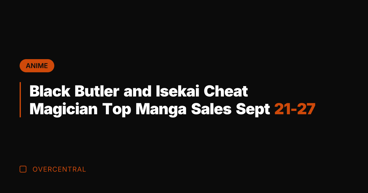 Black Butler and Isekai Cheat Magician Top Manga Sales Sept 21-27