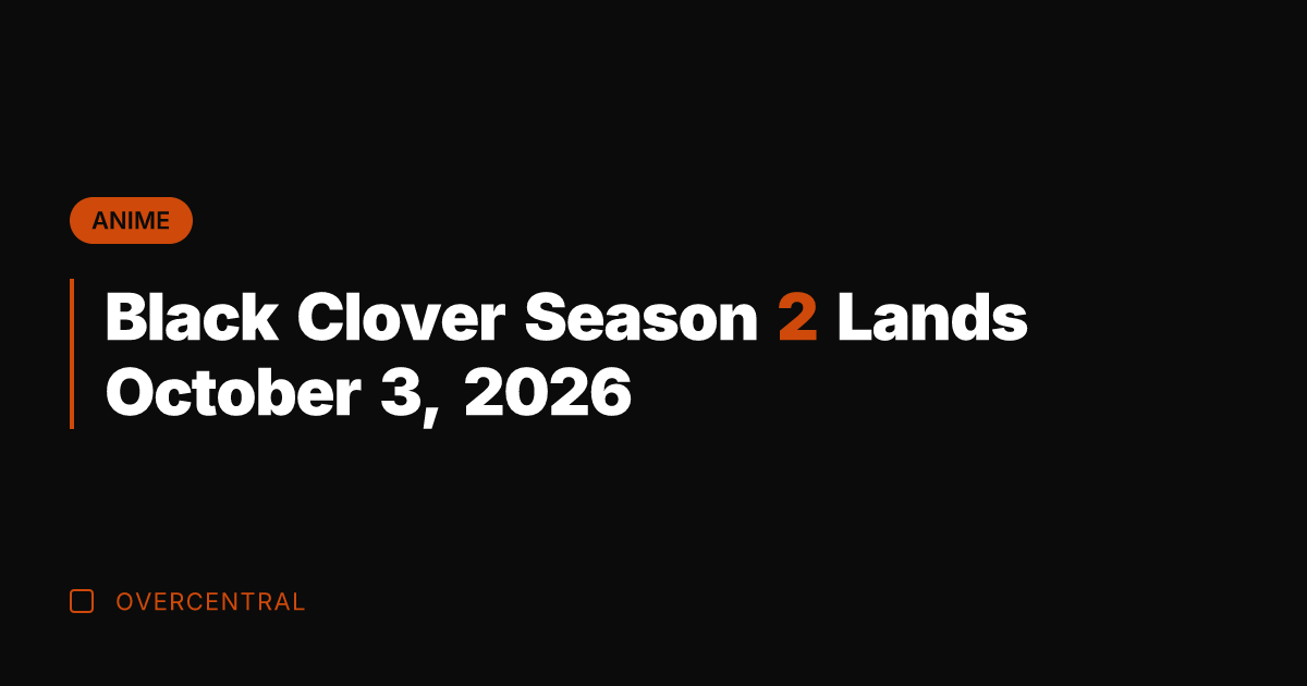 Black Clover Season 2 Lands October 3, 2026