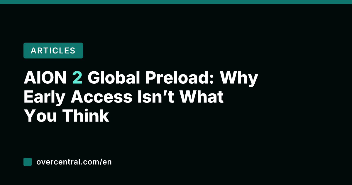 AION 2 Global Preload: Why Early Access Isn't What You Think