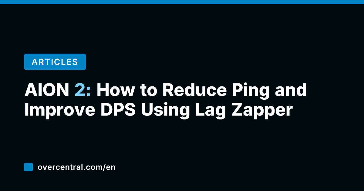 AION 2: How to Reduce Ping and Improve DPS Using Lag Zapper