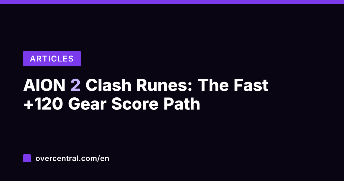 AION 2 Clash Runes: The Fast +120 Gear Score Path