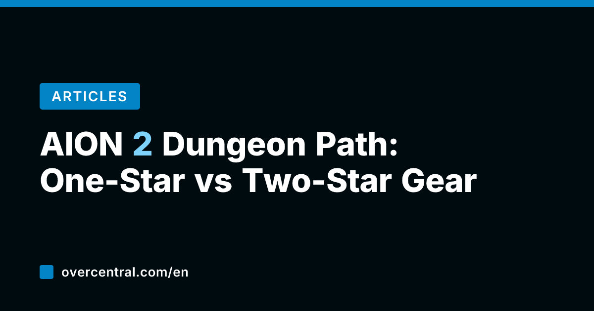 AION 2 Dungeon Path: One-Star vs Two-Star Gear