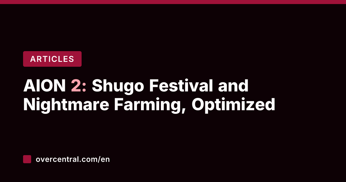 AION 2: Shugo Festival and Nightmare Farming, Optimized