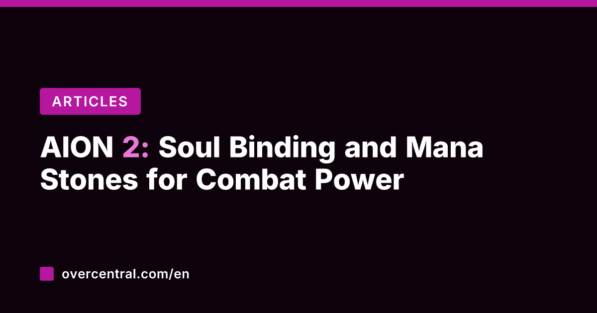 AION 2: Soul Binding and Mana Stones for Combat Power
