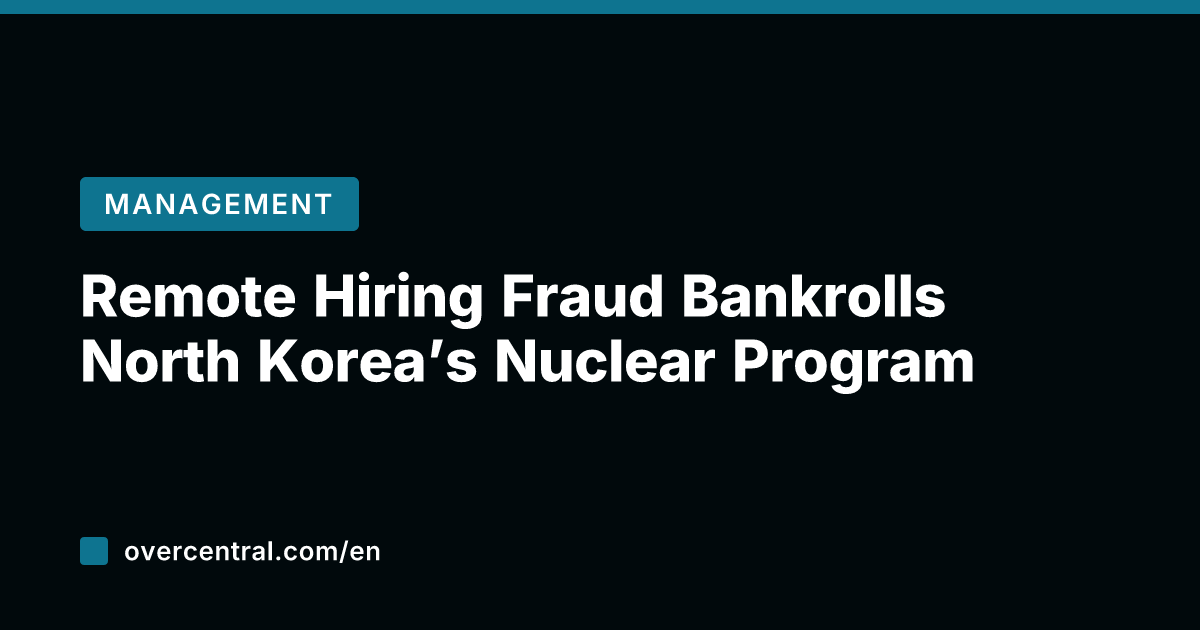 Remote Hiring Fraud Bankrolls North Korea's Nuclear Program