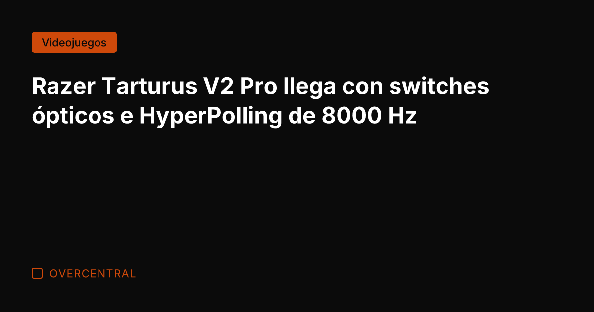 Razer Tarturus V2 Pro llega con switches ópticos e HyperPolling de 8000