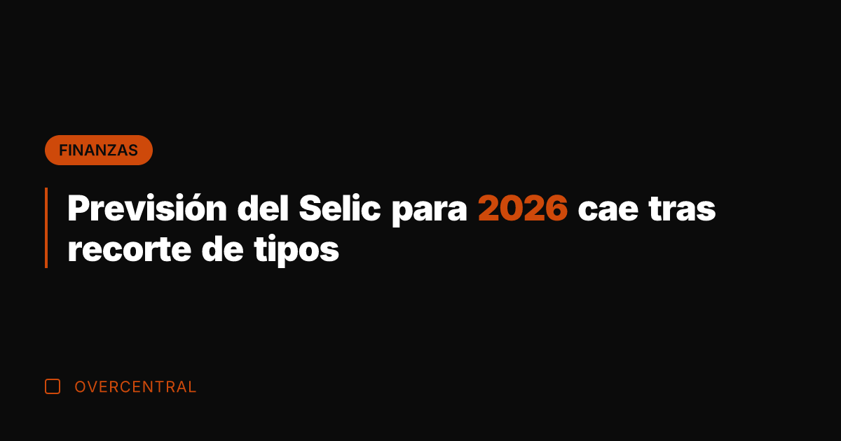 Previsión del Selic para 2026 cae tras recorte de tipos