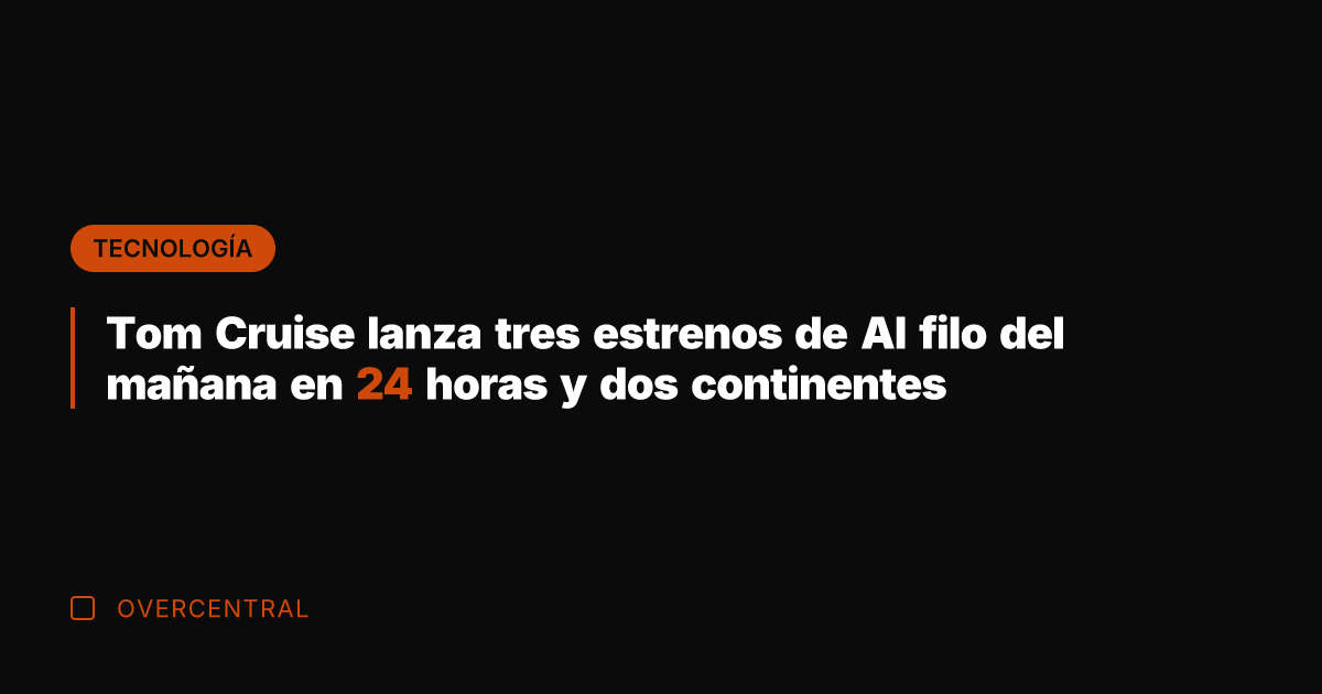 Tom Cruise lanza tres estrenos de Al filo del mañana en 24