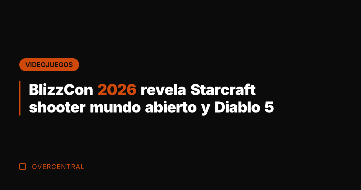 BlizzCon 2026 revela Starcraft shooter mundo abierto y Diablo 5