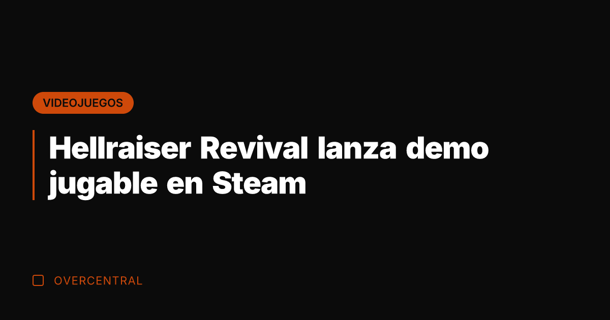Hellraiser Revival lanza demo jugable en Steam